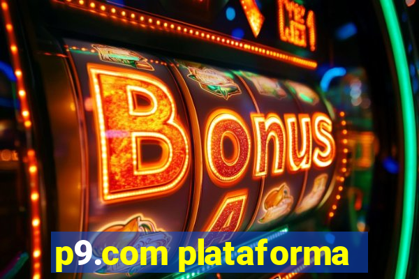 p9.com plataforma